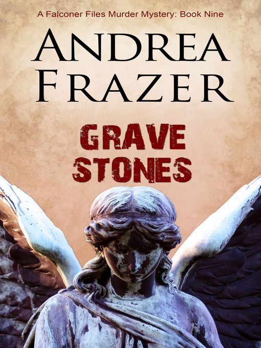 Title details for Grave Stones by Andrea Frazer - Available